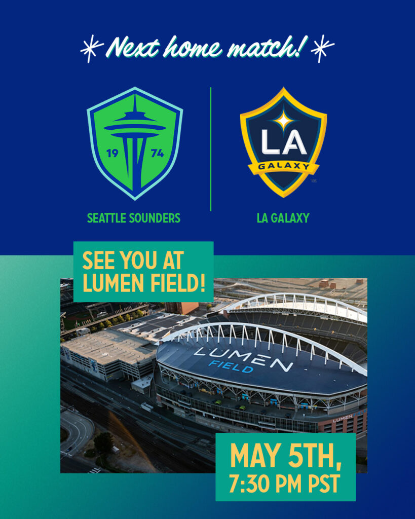 Sounders vs LA Galaxy | May 5Th